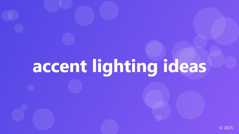 accent lighting ideas