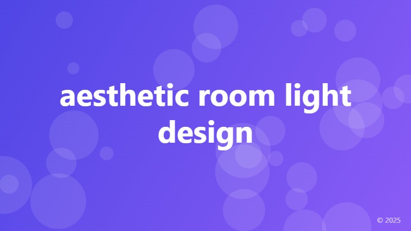 aesthetic room light design