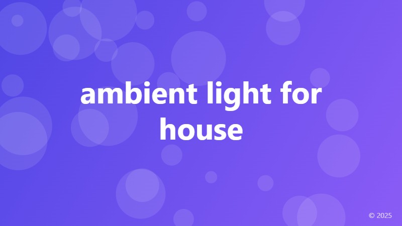 ambient light for house