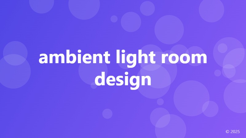 ambient light room design
