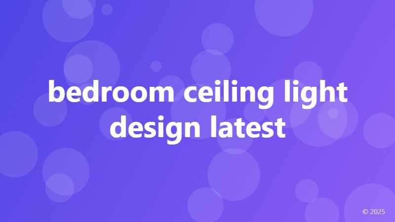 bedroom ceiling light design latest