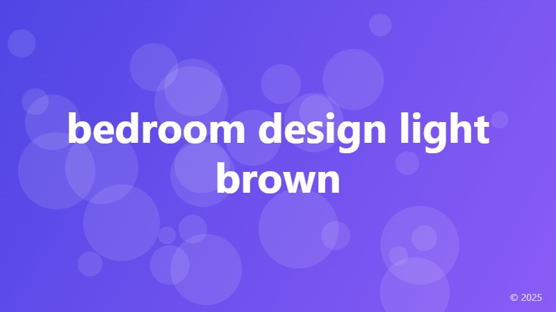 bedroom design light brown