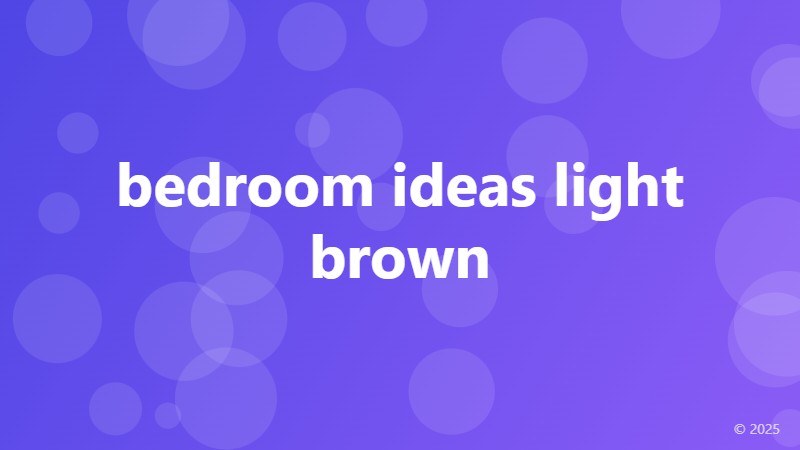 bedroom ideas light brown
