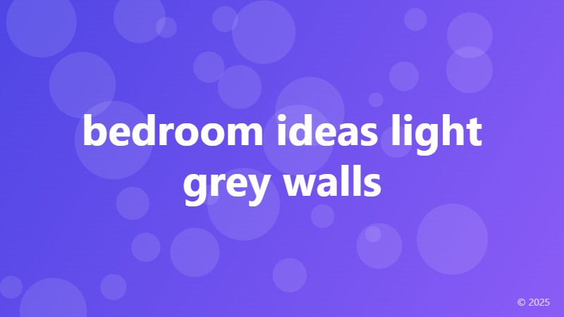 bedroom ideas light grey walls