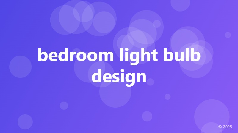 bedroom light bulb design