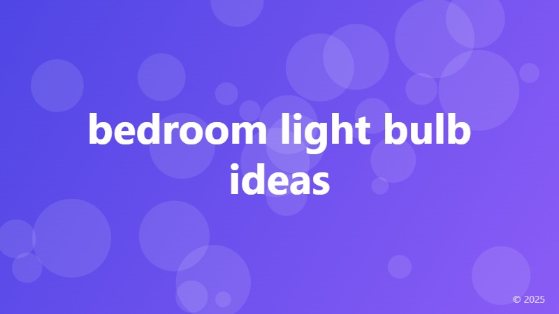 bedroom light bulb ideas