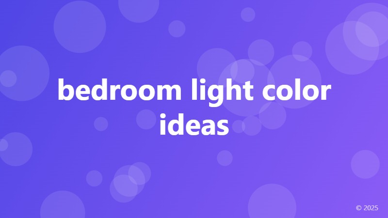 bedroom light color ideas