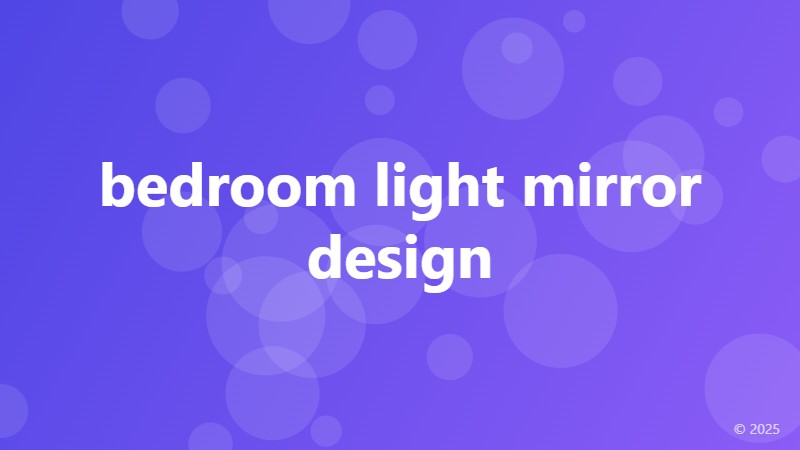 bedroom light mirror design