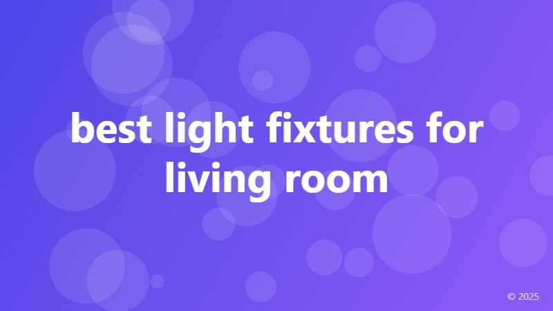best light fixtures for living room