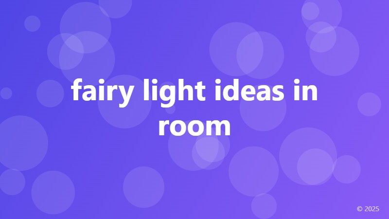 fairy light ideas in room