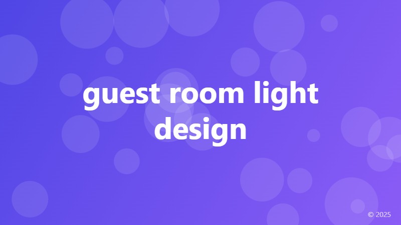 guest room light design