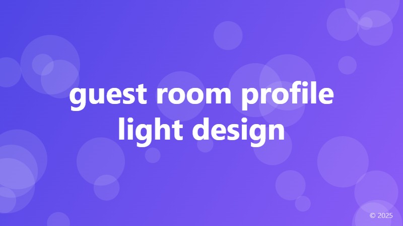 guest room profile light design