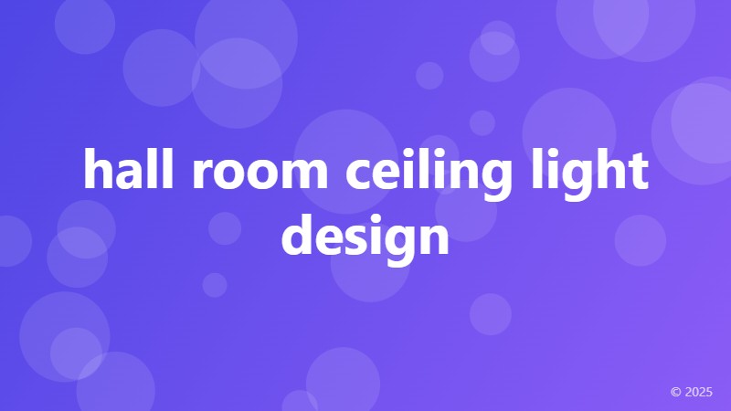 hall room ceiling light design