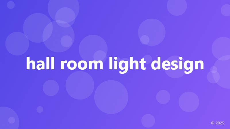 hall room light design