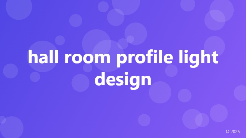 hall room profile light design