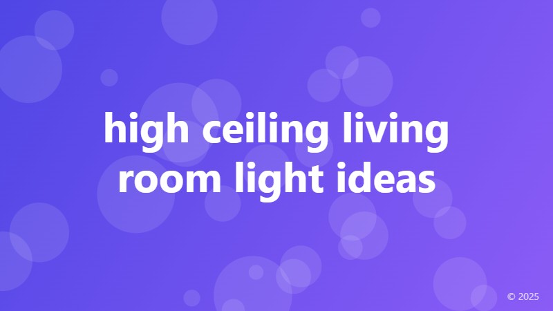 high ceiling living room light ideas