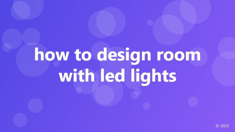 how to design room with led lights