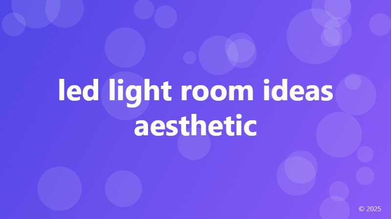 led light room ideas aesthetic