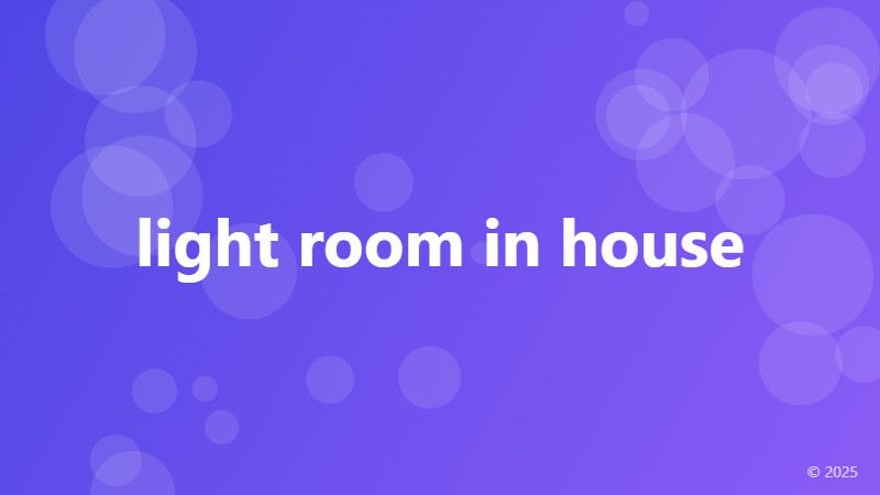 light room in house