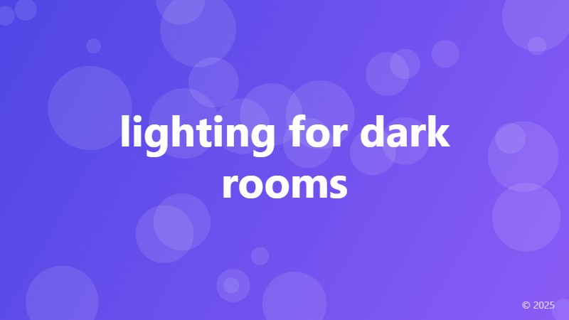 lighting for dark rooms