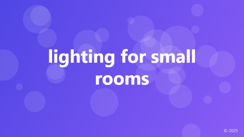 lighting for small rooms