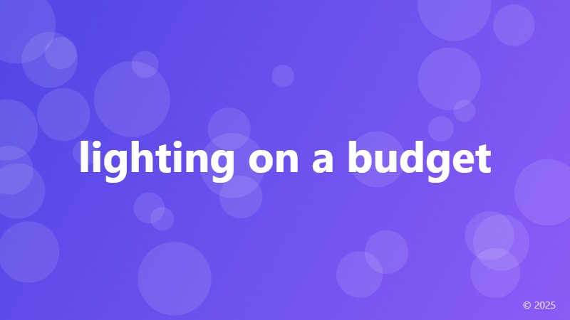 lighting on a budget