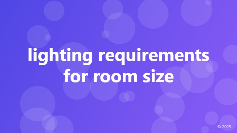 lighting requirements for room size