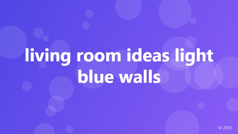 living room ideas light blue walls