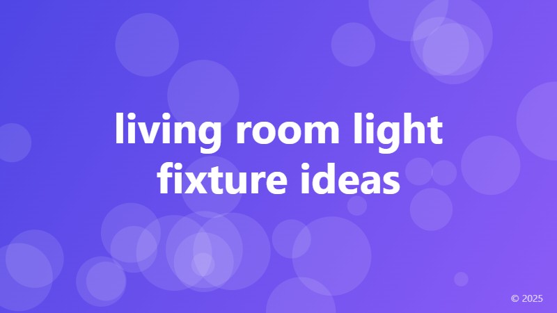 living room light fixture ideas