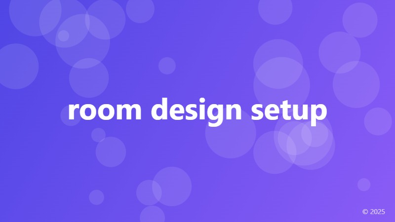 room design setup
