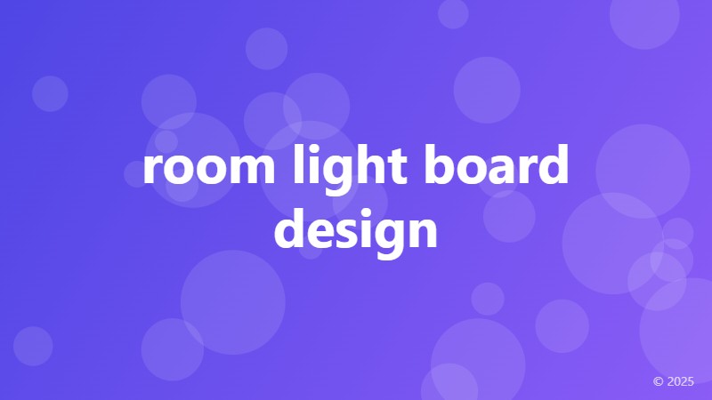 room light board design