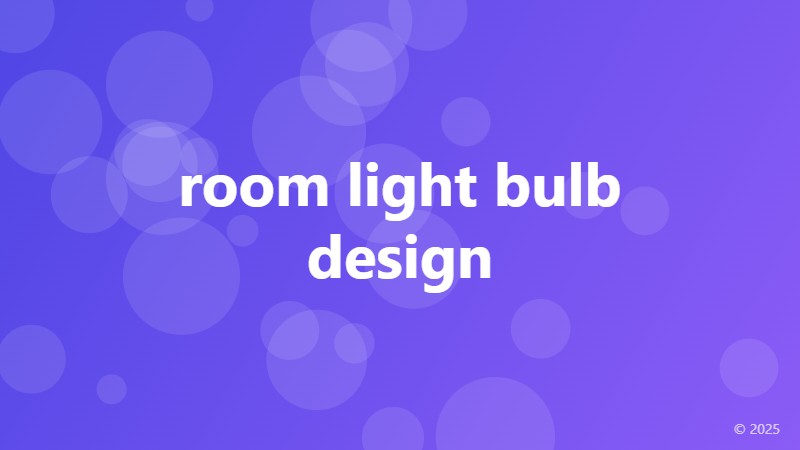 room light bulb design