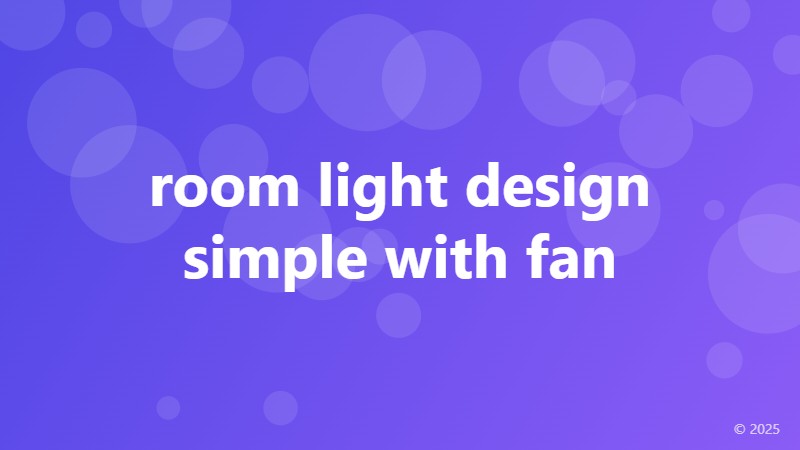 room light design simple with fan