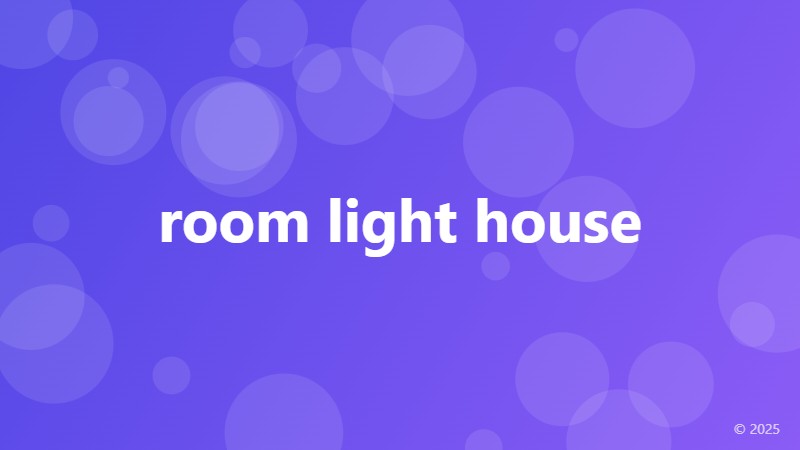 room light house